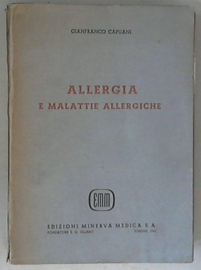Allergia e malattie allergiche / Gianfranco Capuani