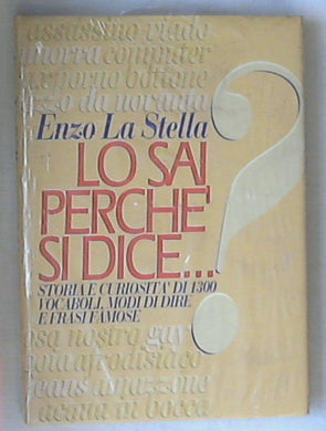 Lo sai perché si dice... / Enzo La Stella - Sigillato