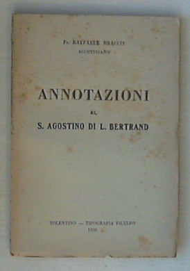 Annotazioni al S. Agostino di L. Bertrand / Raffaele Bracco agostiniano
