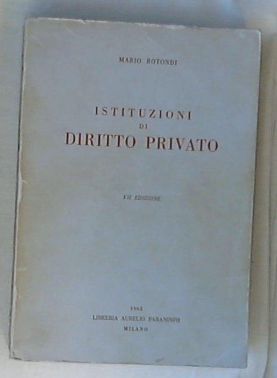 Istituzioni di diritto privato / Mario Rotondi