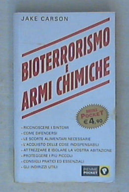 Bioterrorismo e armi chimiche : come sopravvivere / Jake Carson
