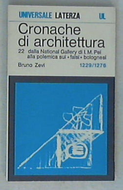 Cronache di architettura vol 22 / Bruno Zevi