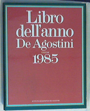Libro dell'anno 1985 / De Agostini