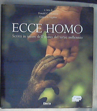 Ecce homo. Scritti in onore dell'uomo del terzo millennio / D. Johanson, G. Ligabue