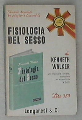 Fisiologia del sesso / Kenneth Walker