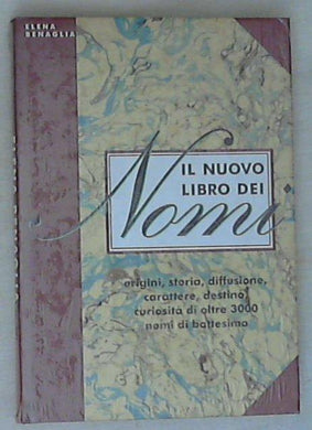 Il nuovo libro dei nomi / Elena Benalglia - Rilegato - Sigillato