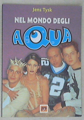 Nel mondo degli Aqua / Jens Tysk