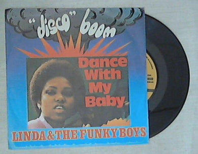 45 giri - 7'' - Linda & The Funky Boys - Dance With My Baby