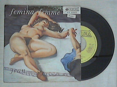45 giri - 7'' - Femina Femme - Jean