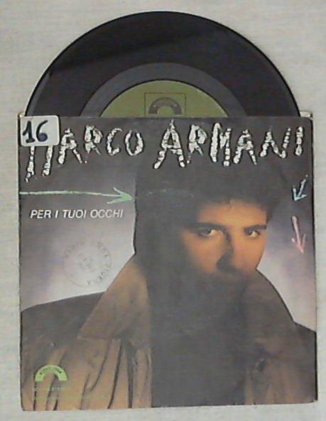 45 giri - 7'' - Marco Armani - Per I Tuoi Occhi