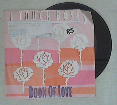 45 giri - 7'' - Book Of Love - I Touch Roses