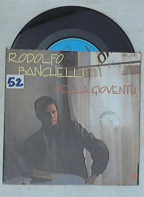 45 giri - 7'' - Rodolfo Banchelli - Bella Gioventù