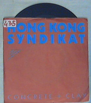 45 giri - 7'' - Hong Kong Syndikat - Concrete + Clay