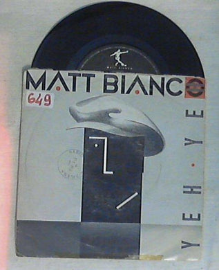 45 giri - 7'' - Matt Bianco - Yeh Yeh