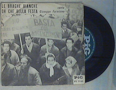 45 giri - 7'' - Giuseppe Farassino - Le Braghe Bianche