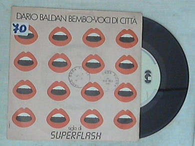 45 giri - 7'' - Dario Baldan Bembo - Voci Di Città / Ogni Volta Che Cerco La Luna