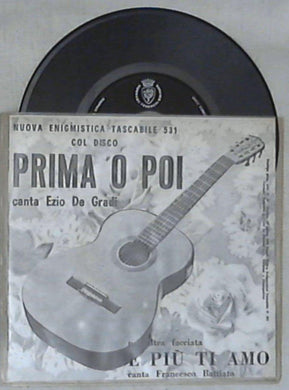 45 giri - 7'' - Francesco Battiato / Ezio De Gradi - E Più Ti Amo / Prima O Poi