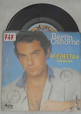 45 giri - 7'' - Bertín Osborne - Fedeltà / Perdono