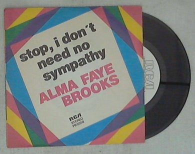 45 giri - 7'' - Alma Faye Brooks - Stop, I Don't Need No Sympathy