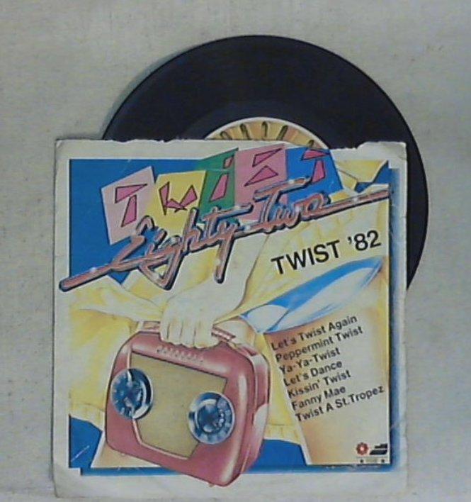 45 giri - 7'' - Twist '82 - Twist Eighty-Two