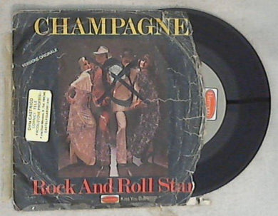 45 giri - 7'' - Champagne - Rock And Roll Star