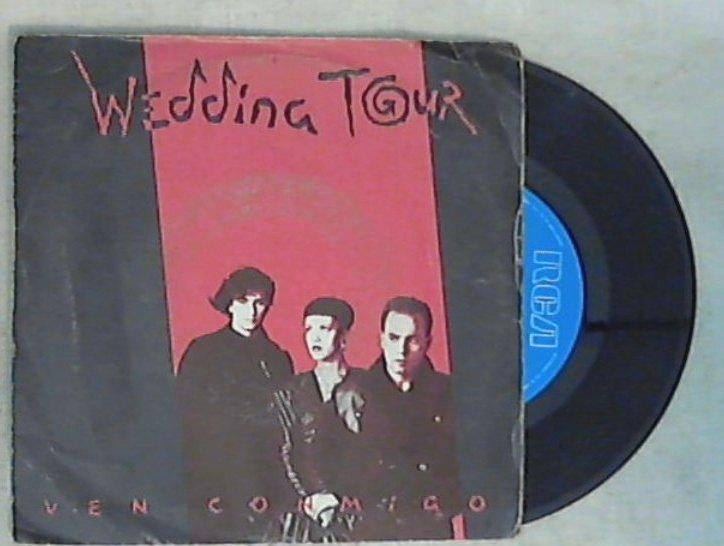 45 giri - 7'' - Wedding Tour - Ven Conmigo