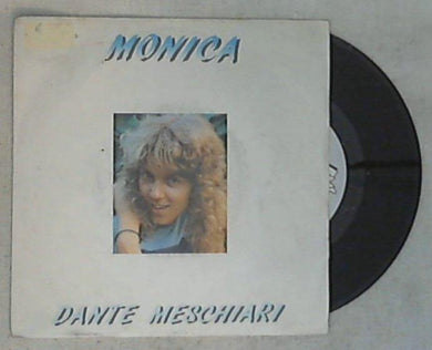 45 giri - 7'' - Dante Meschiari - Monica / Ragazzina