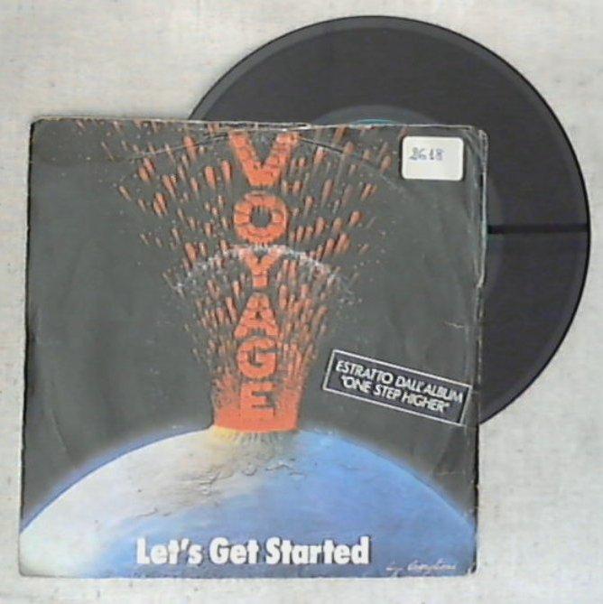 45 giri - 7'' - Voyage - Let's Get Started / One Step Higher