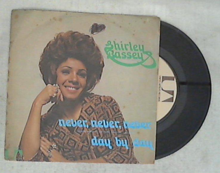45 giri - 7'' - Shirley Bassey - Never, Never, Never / Day By Day