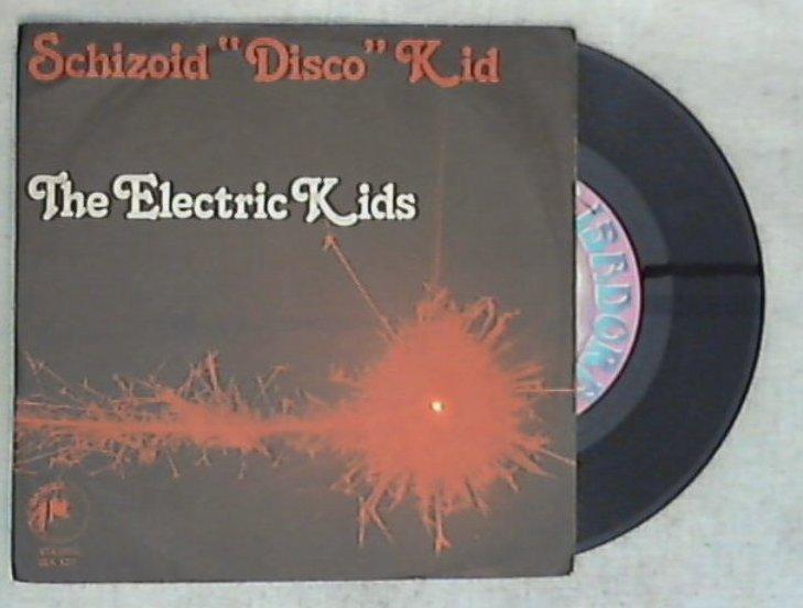 45 giri - 7'' - The Electric Kids - Schizoid 