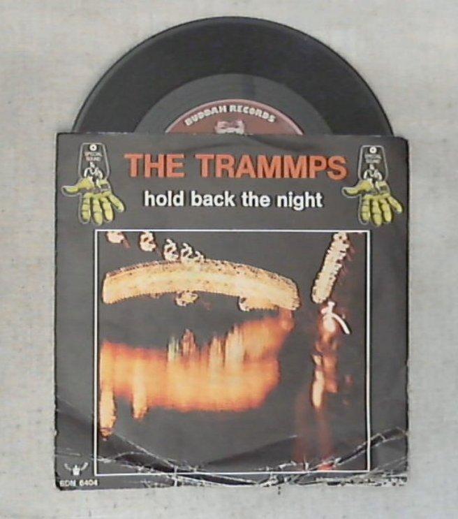 45 giri - 7'' - The Trammps - Hold Back The Night