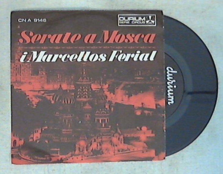 45 giri - 7'' - I Marcellos Ferial - Serate A Mosca (Midnight in Moscow)