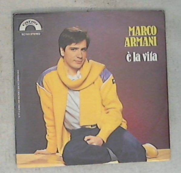 45 giri - 7'' - Marco Armani - E' La Vita