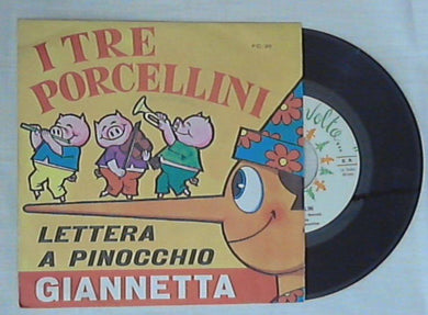 45 giri - 7'' - Favola: I tre porcellini / Lettera a Pinocchio