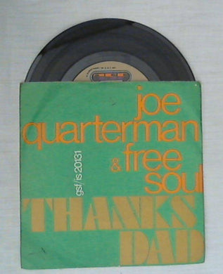 45 giri - 7'' - Joe Quarterman & Free Soul - Thanks Dad