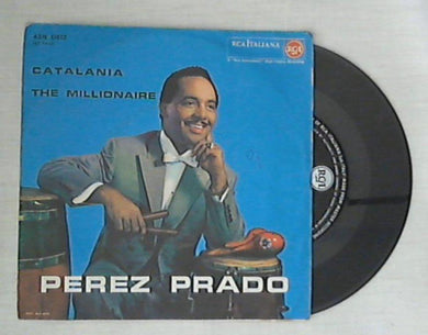 45 giri - 7'' - Perez Prado - Catalania / The Millionaire