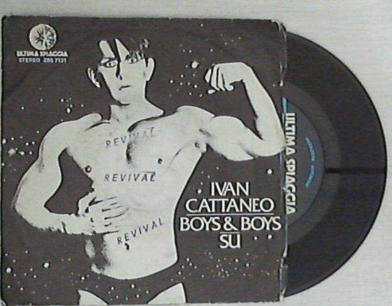 45 giri - 7'' - Ivan Cattaneo - Boys & Boys