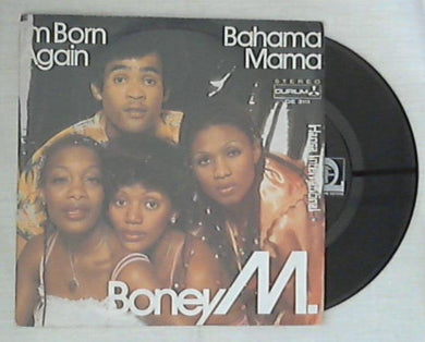 45 giri - 7'' - Boney M - I'm Born Again / Bahama Mama