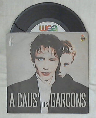 45 giri 7 '' -A Caus' Des Garçons - A Caus' Des Garçons