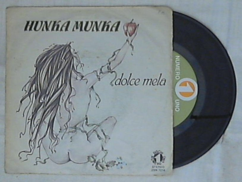 45 giri 7 '' - Hunka Munka - Dolce Mela