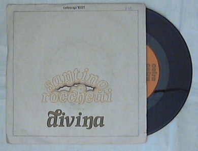 45 giri 7 '' - Santino Rocchetti - Divina
