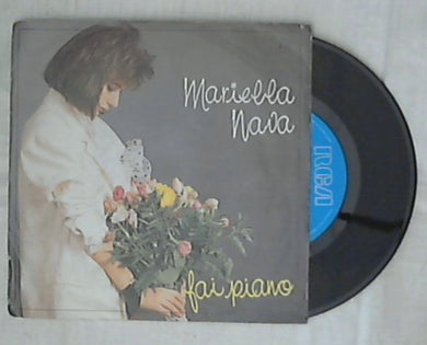 45 giri 7 '' - Mariella Nava - Fai Piano