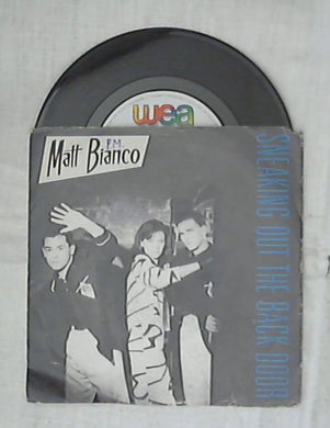 45 giri 7 '' - Matt Bianco - Sneaking Out The Back Door