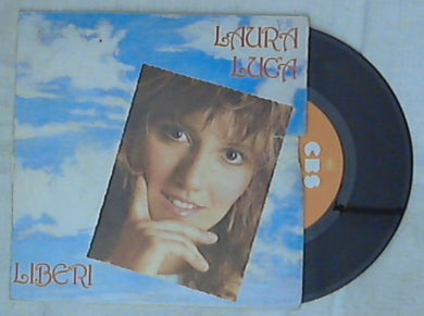 45 giri 7 '' - Laura Luca - Liberi