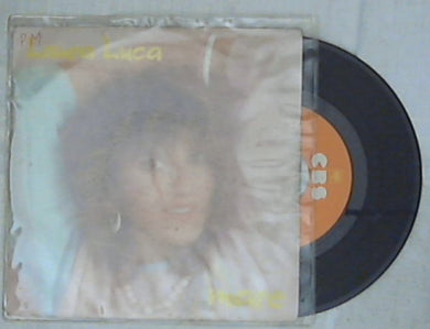 45 giri 7 '' - Laura Luca - Che Male Mi Fai