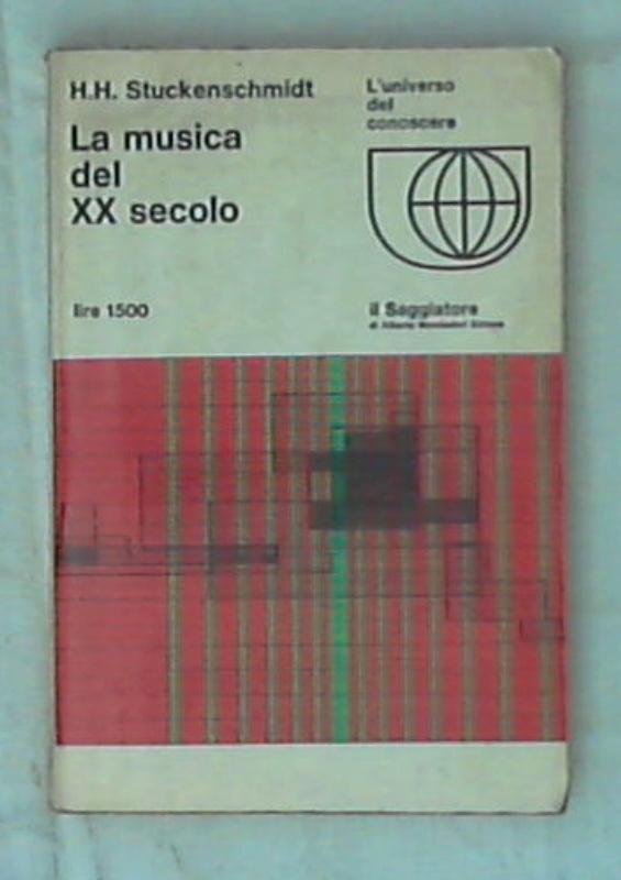 La musica del XX secolo / Stuckenschmidt H.H.