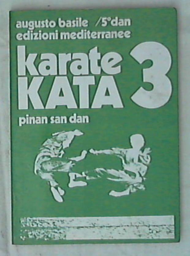 3: Pinan san dan / Augusto Basile