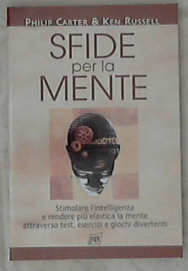 Sfide per la mente / Philip Carter, Ken Russell
