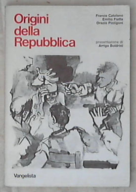 Origini della Repubblica / Franco Catalano