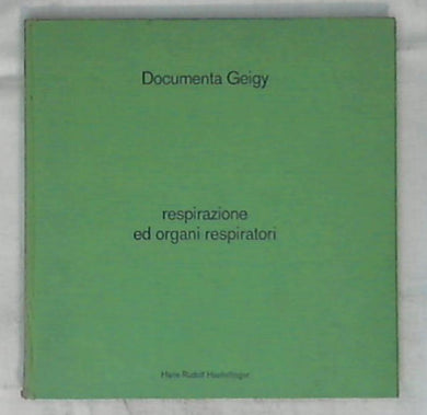 Respirazione ed organi respiratori / Hans-Rudolf Haefelfinger - Rilegato